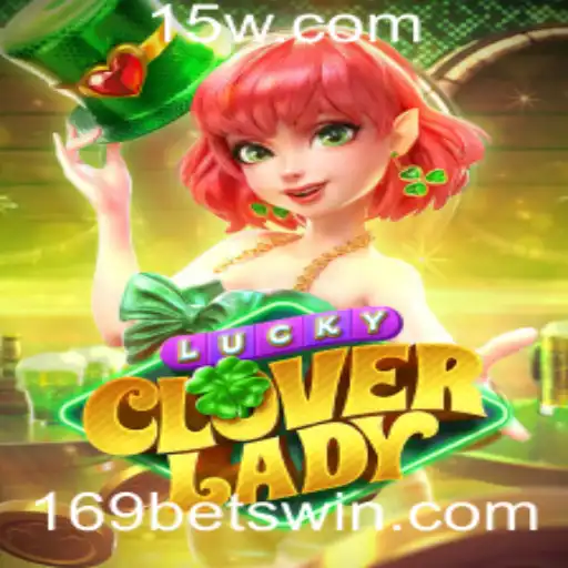 Descubra o Fascinante Mundo de LuckyCloverLady e a Estratégia 169 Bet