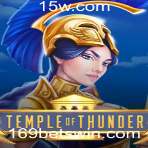 Descubra o Universo de TempleofThunder e a Estratégia 169 Bet
